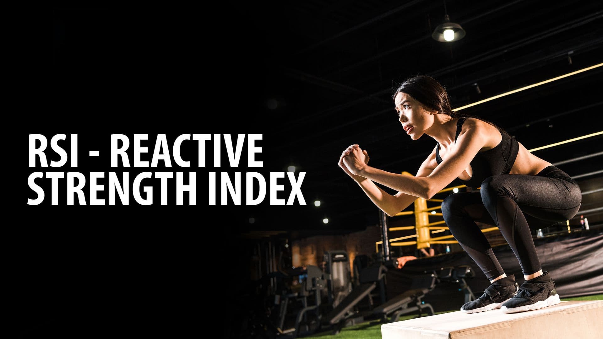 RSI - Reactive Strength Index
