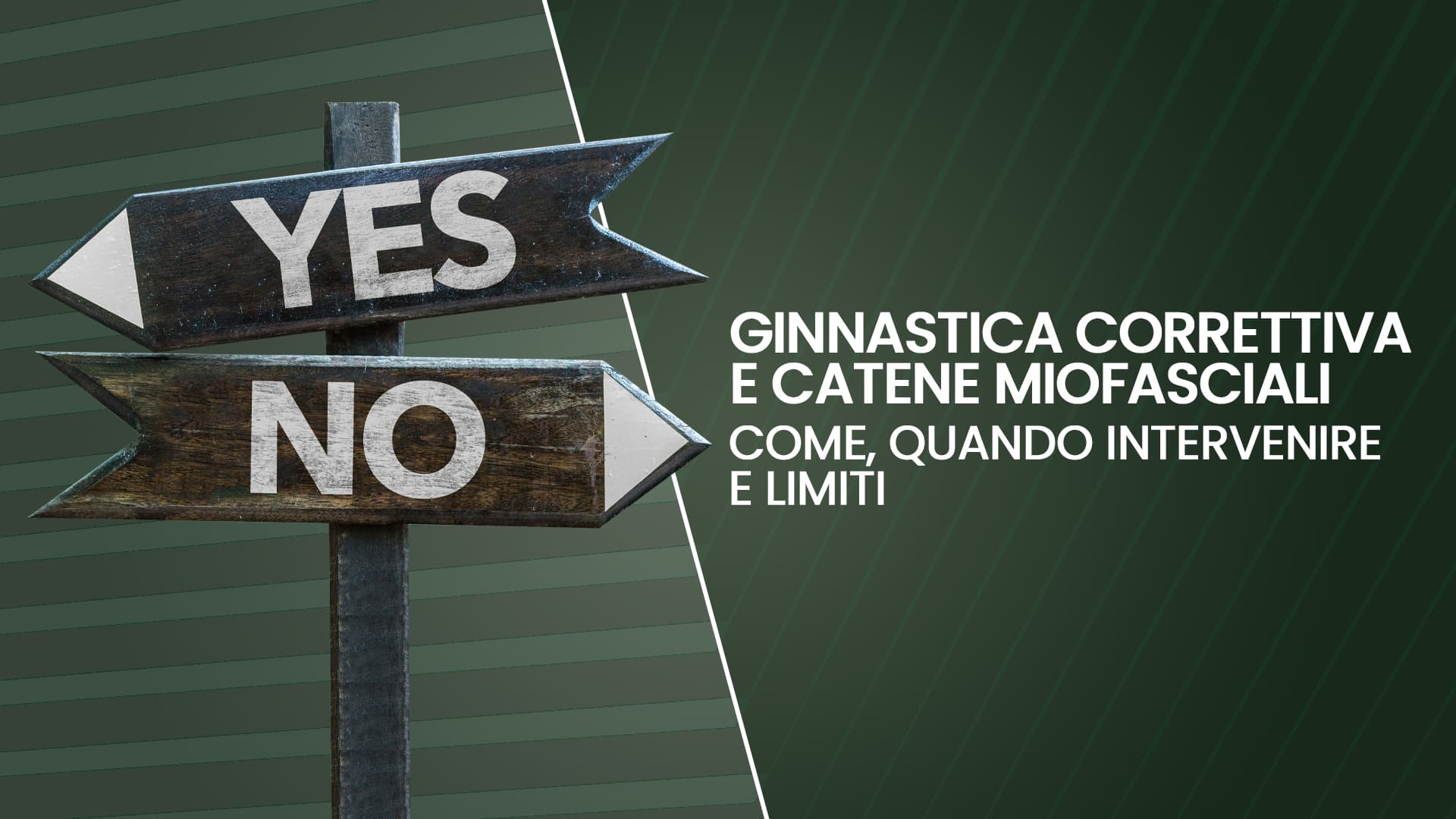 Ginnastica correttiva e catene miofasciali: come, quando intervenire e
