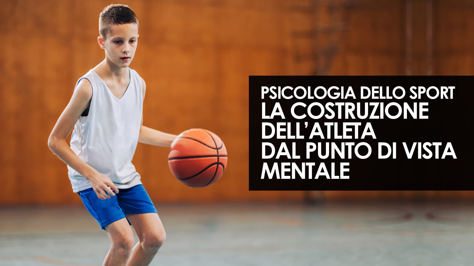 La costruzione dell’atleta dal punto di vista mentale