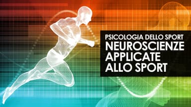 Neuroscienze applicate allo sport