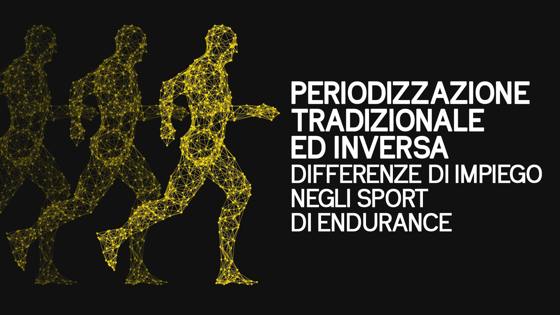 Periodizzazione tradizionale ed inversa: differenze di impiego