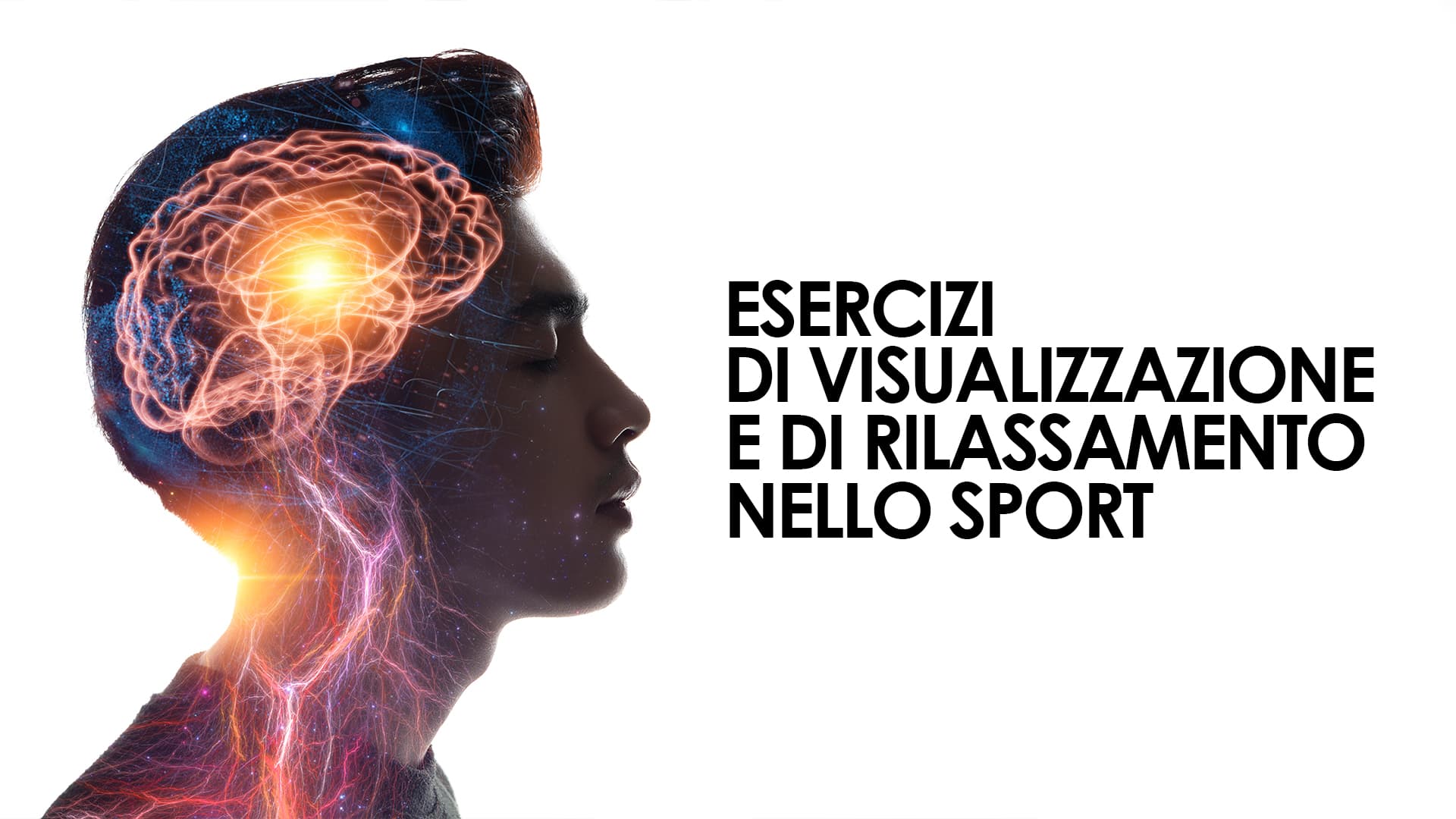 Esercizi di visualizzazione e di rilassamento nello sport