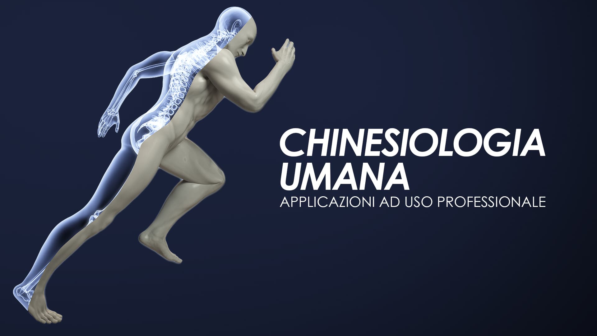 Chinesiologia Umana - Applicazioni ad Uso Professionale