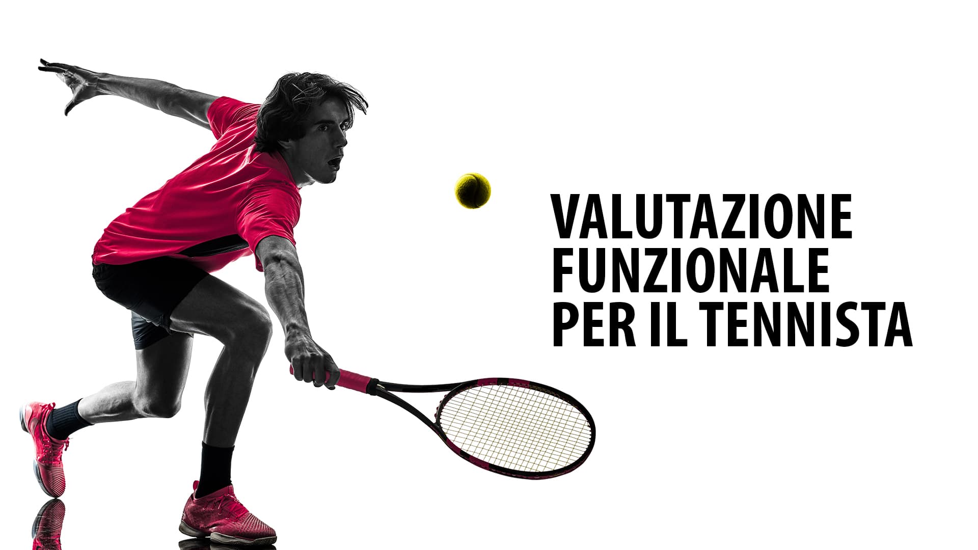 Valutazione Funzionale per il Tennista