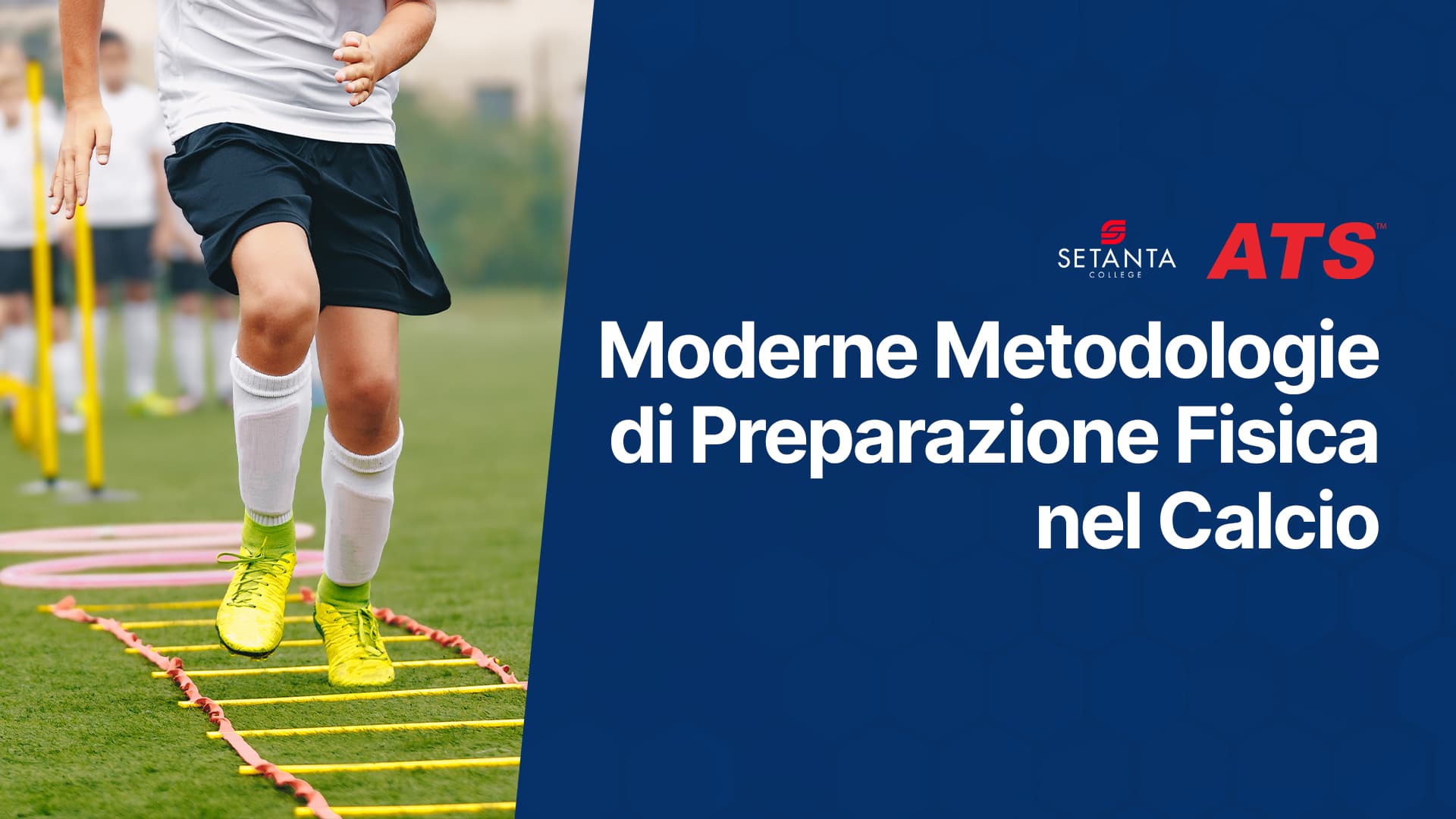 Moderne metodologie per la preparazione fisica nel calcio