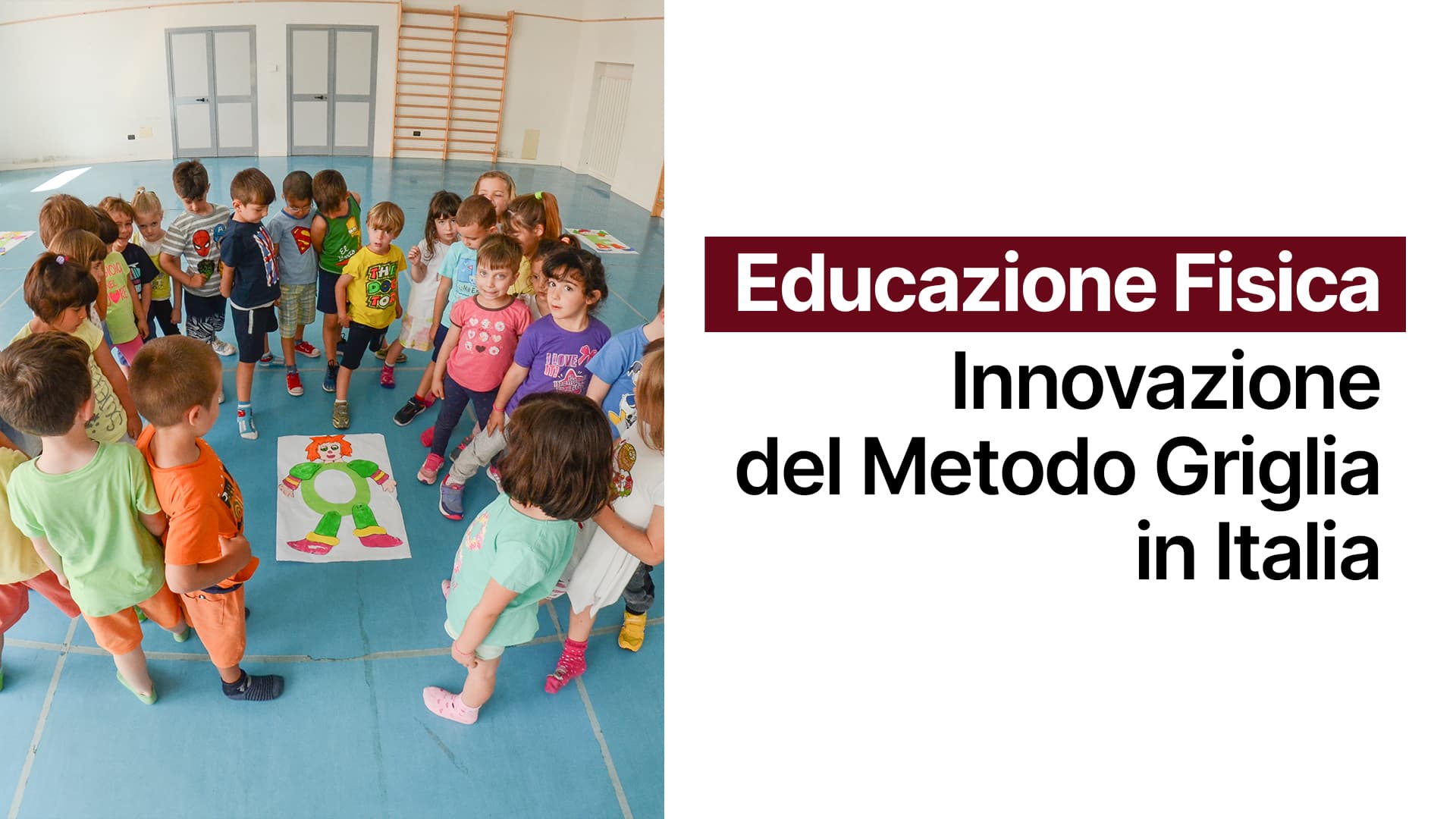 Educazione Fisica: Innovazione del Metodo Griglia in Italia