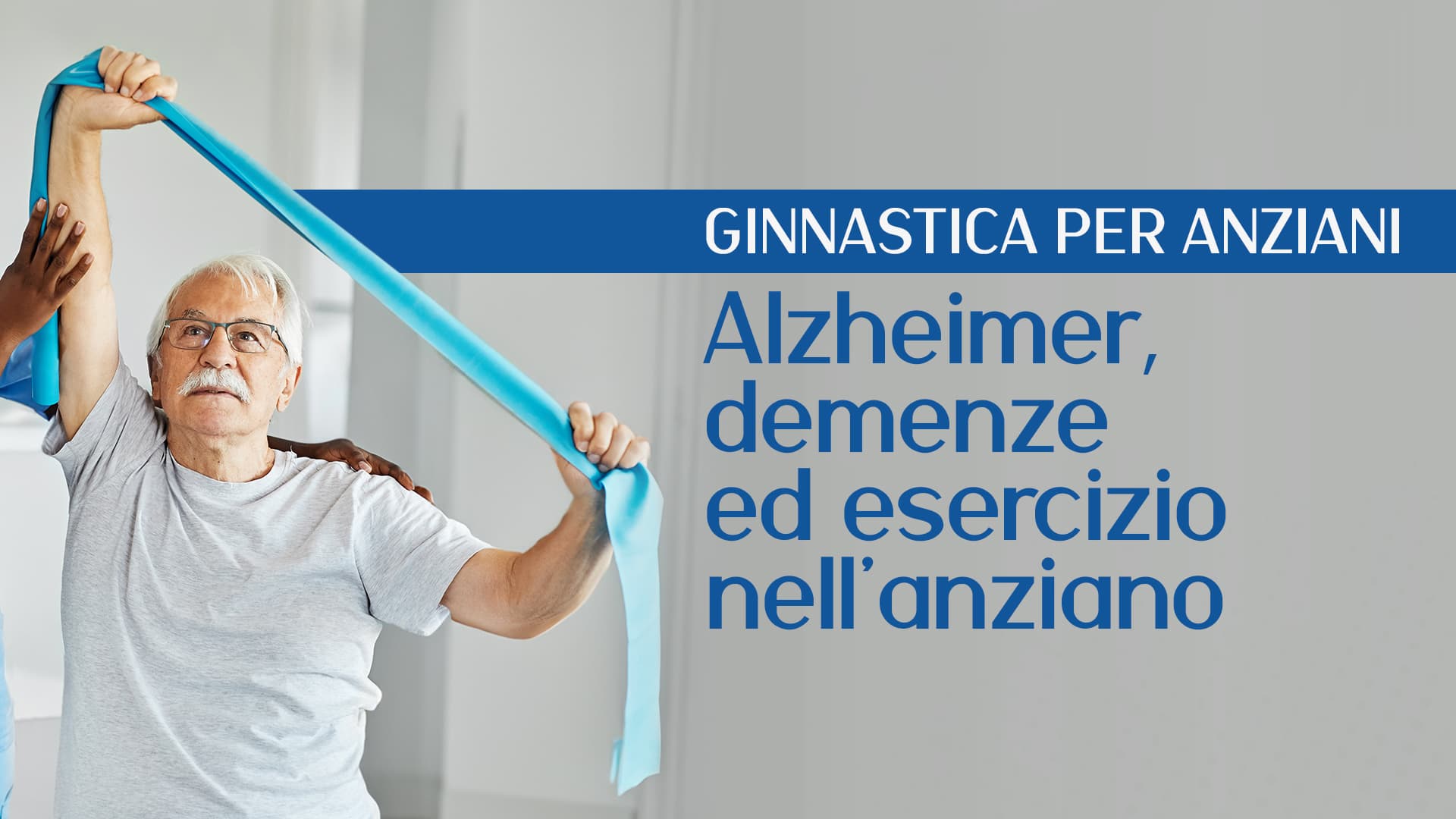 Alzheimer, demenze ed esercizio nell'anziano