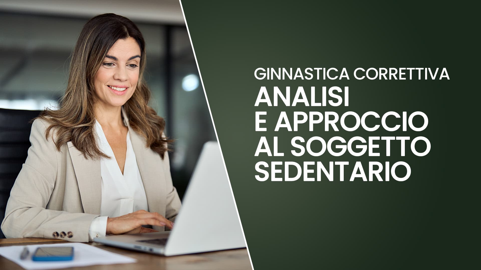 Ginnastica Correttiva: analisi e approccio al soggetto sedentario