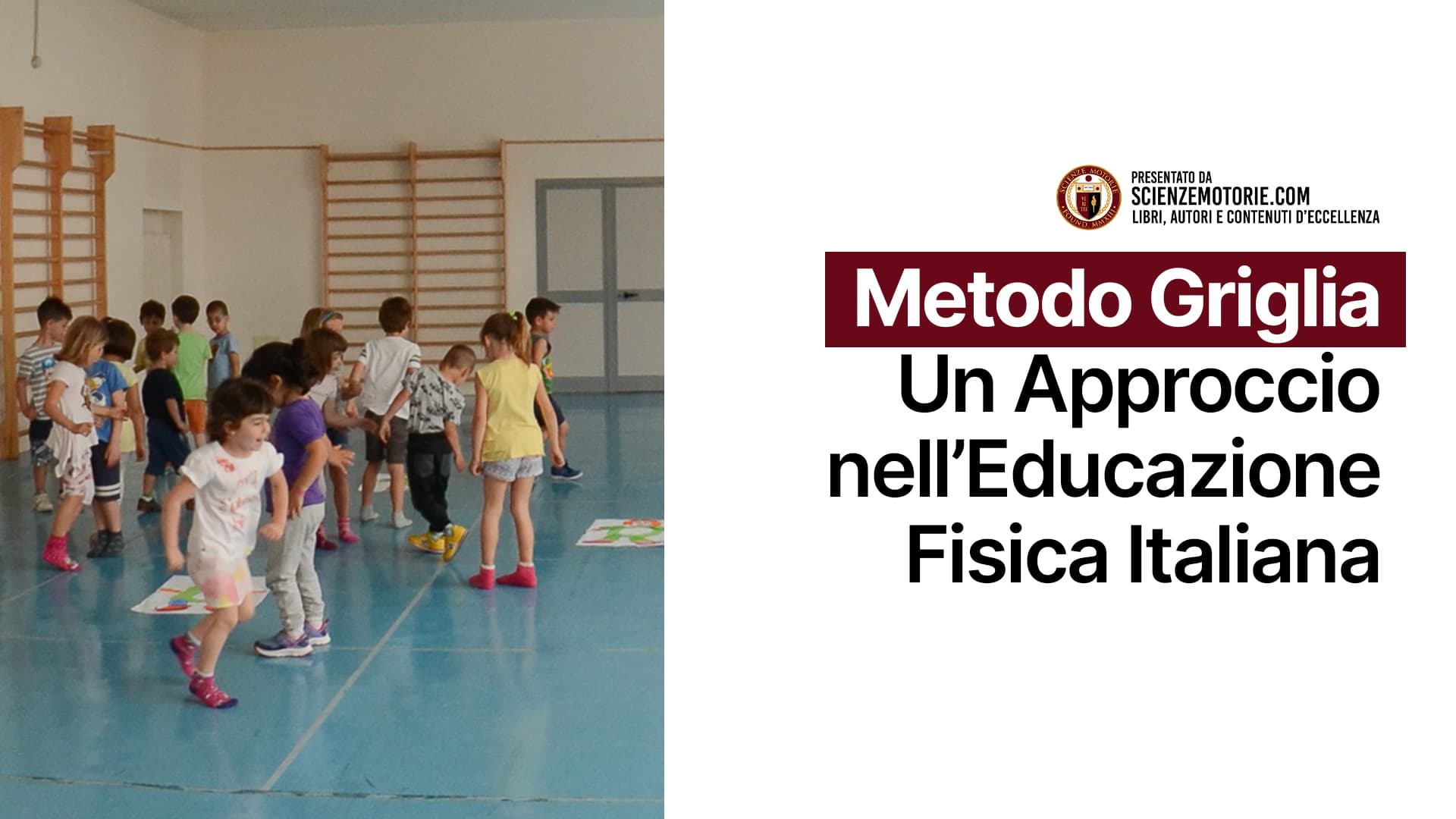 Metodo Griglia: un approccio nell'Educazione Fisica Italiana