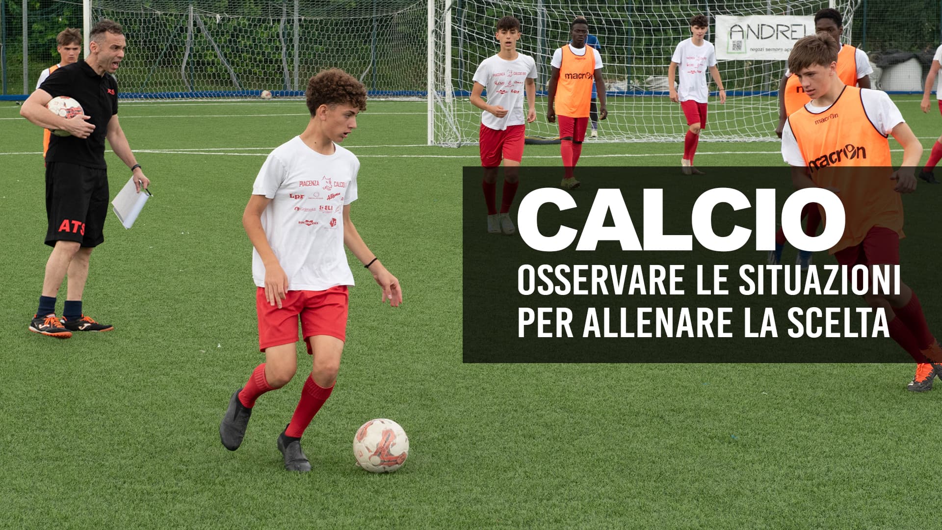 Calcio: osservare le situazioni per allenare la scelta