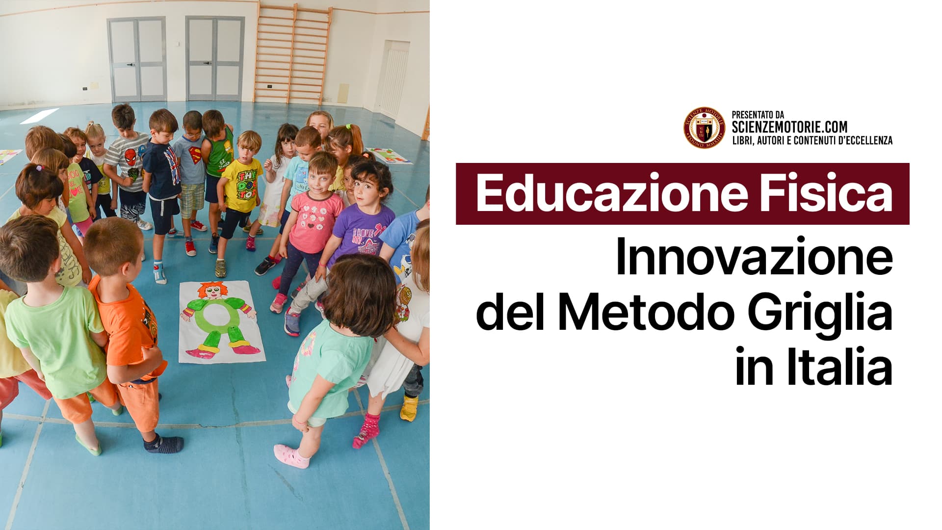 Educazione Fisica: innovazione del Metodo Griglia in Italia